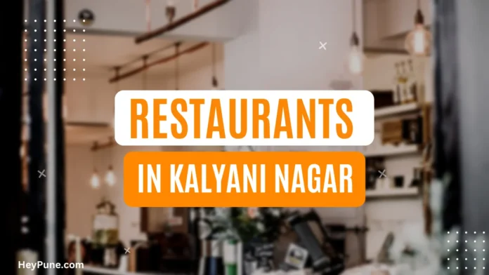 Best Restaurants in Kalyani Nagar