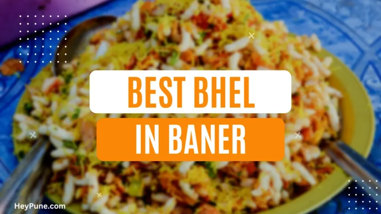 5 Famous Bhel Places in Baner 2023