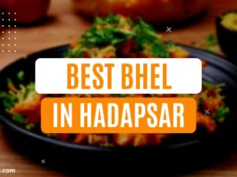 Best Bhel Places in Hadapsar