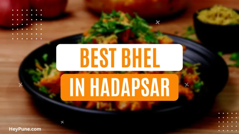 5 Famous Bhel Places in Hadapsar 2023