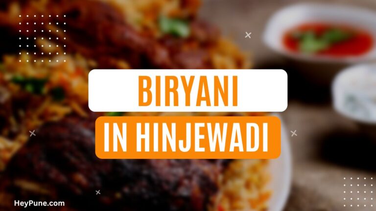 5 Best Places for Delicious Biryani in Hinjewadi 2023