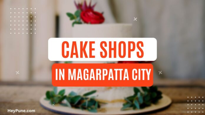A collection of delicious cakes from the best cake shops in Magarpatta City