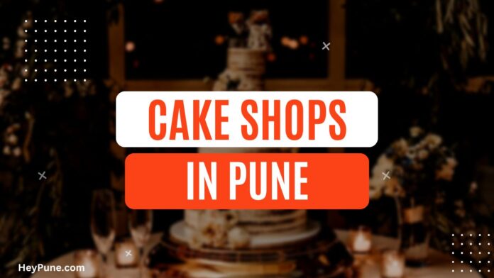 A picture of a cake shop with various cakes on display in Pune