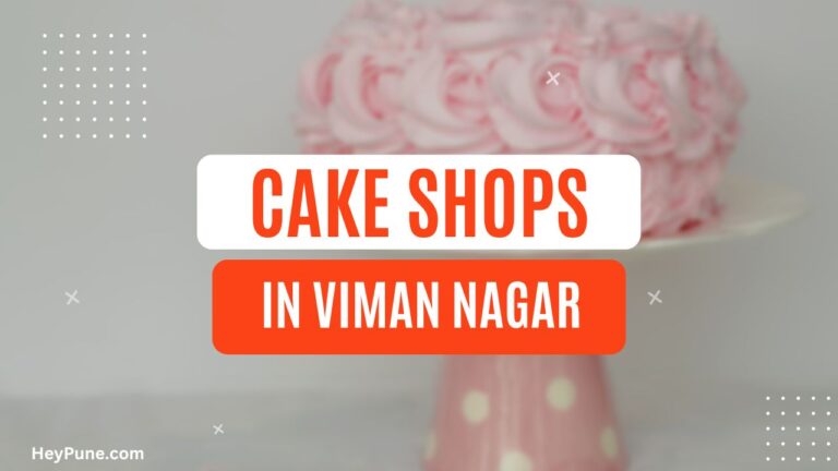 5 Best Cake Shops in Viman Nagar 2023