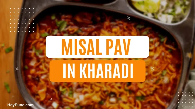 5 Places In Kharadi To Have The Tastiest Misal Pav 2023