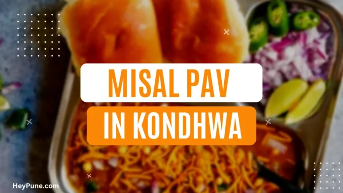 Plate of delicious Misal Pav at the Best Misal Pav Places in Kondhwa