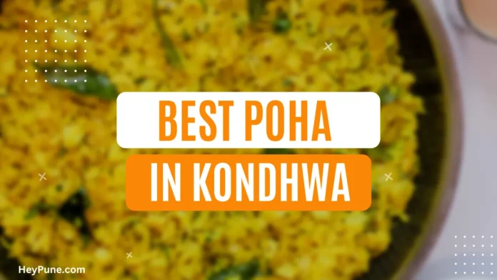 Best Poha Places in Kondhwa