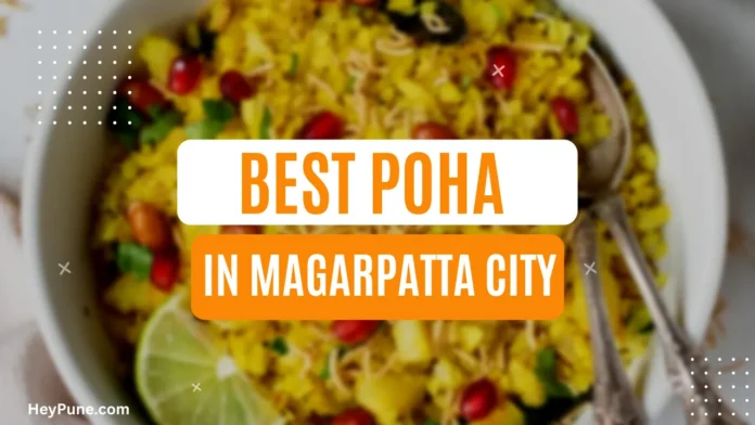 Best Poha Places in Magarpatta City