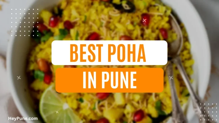 10 Best Poha Places in Pune 2023