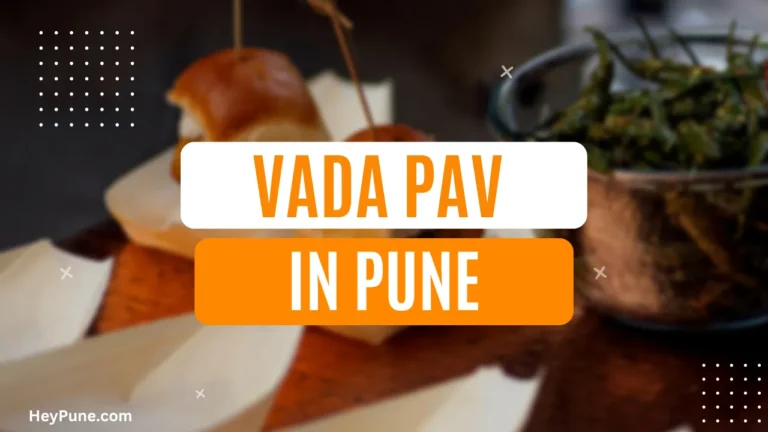 10 Most Delicious Vada Pav Places in Pune 2023