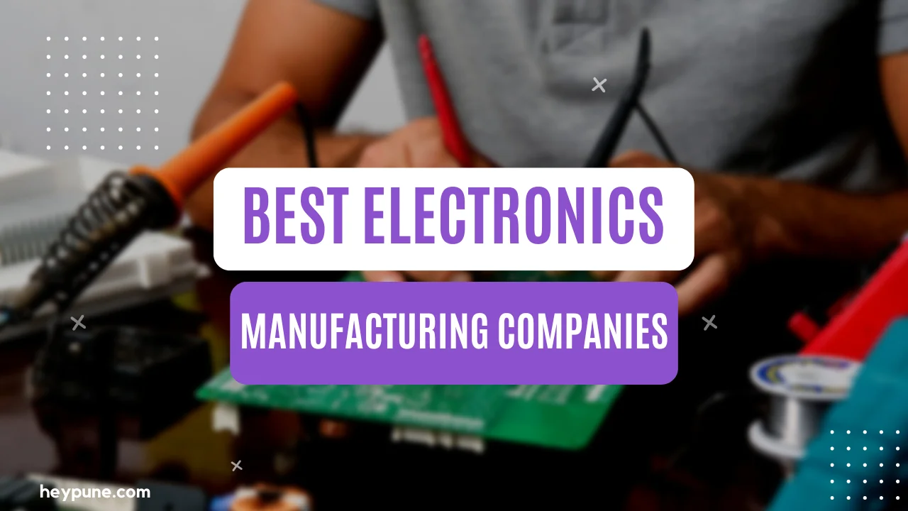 Best Electronics Manufacturing Companies in Pune