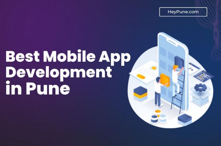 Top 10 Best Mobile App Development Companies in Pune 2023