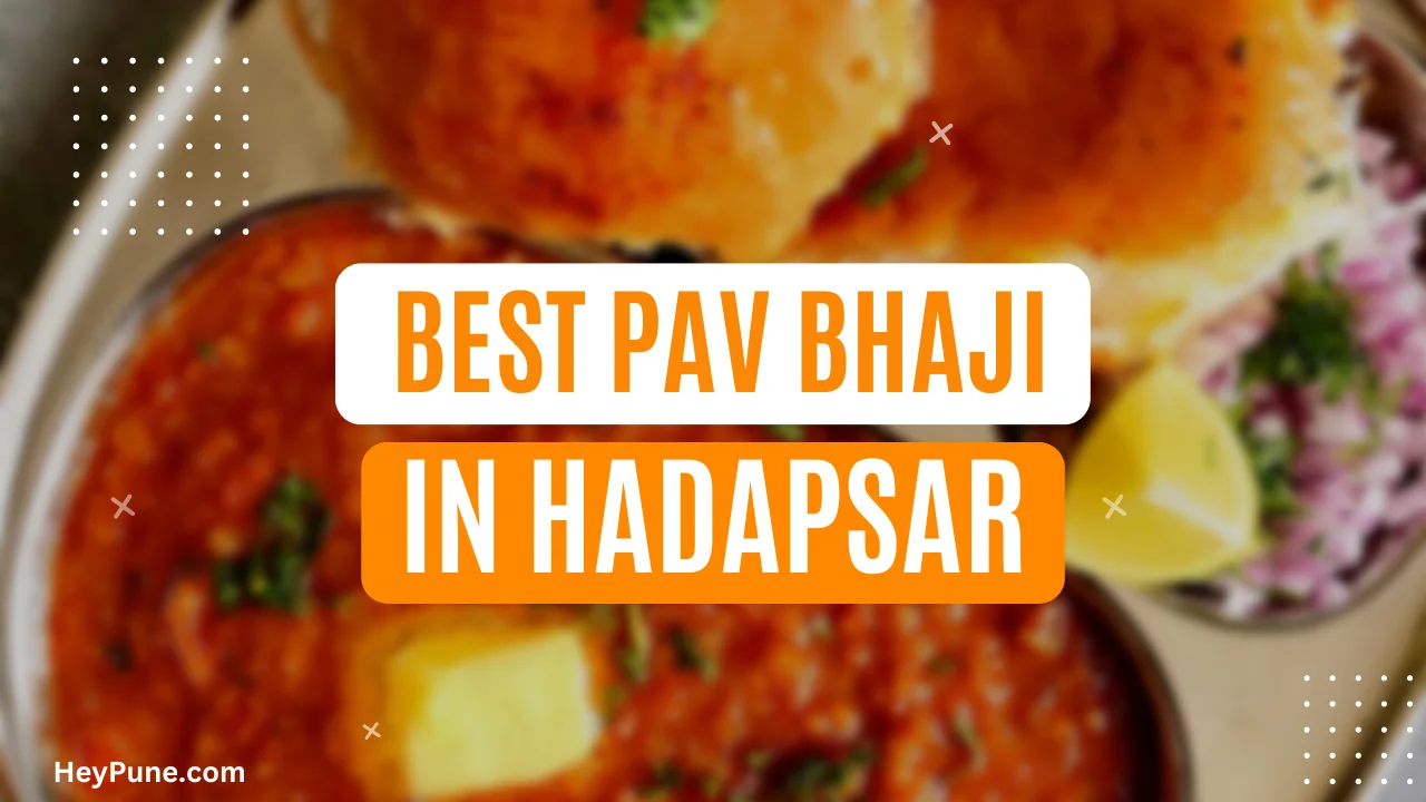 Best Pav Bhaji Places in Hadapsar