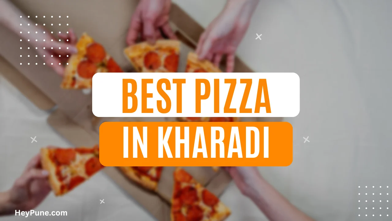 Best Pizza Places In Kharadi