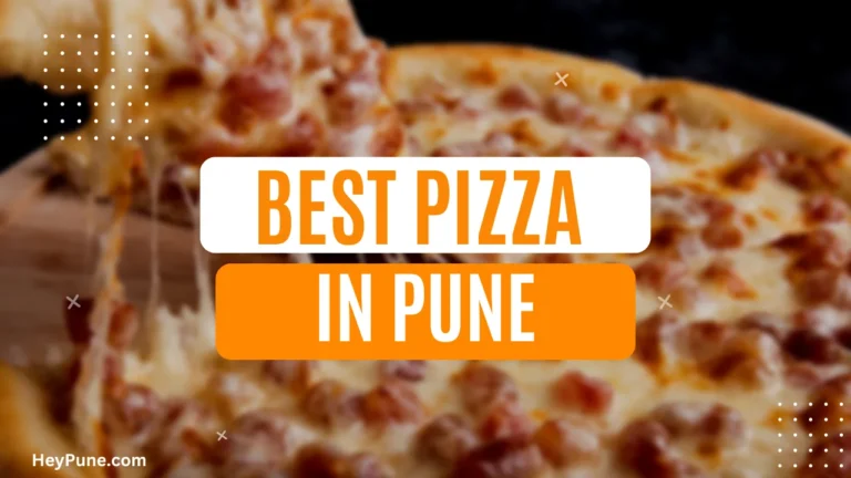 Discover the Best Pizza Places In Pune 2023