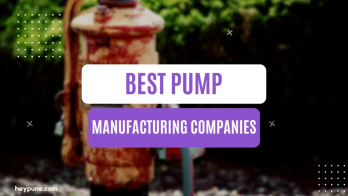 Best Pump Manufacturing Companies in Pune