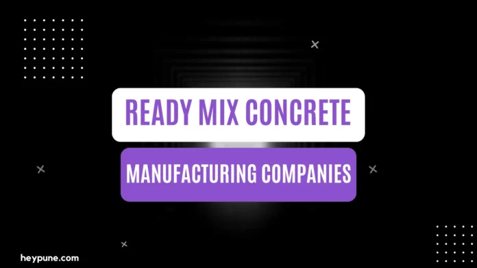 Best Ready Mix Concrete Manufacturing Companies in Pune