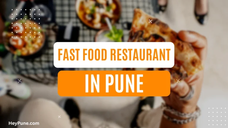 Best Fast Food Restaurant in Pune