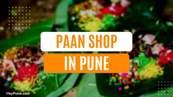 Best Paan Shop in Pune