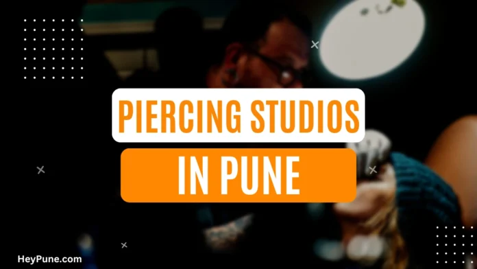 Best Piercing Studios in Pune