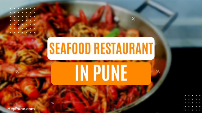 Best Seafood Restaurants in Pune