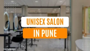 Best Unisex Salon in Pune